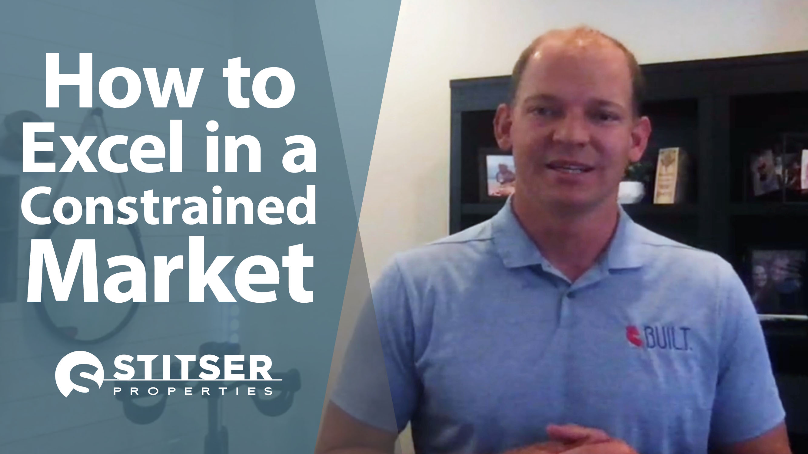 Q: What’s the First Step to Excelling in a Constrained Market?